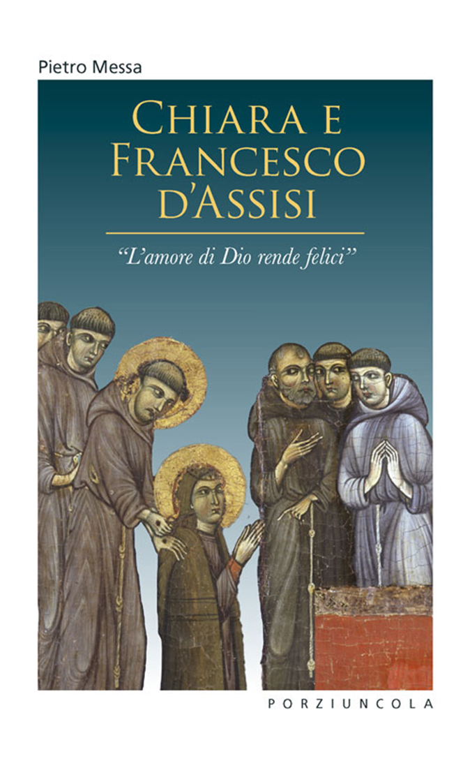 Chiara e Francesco D’Assisi