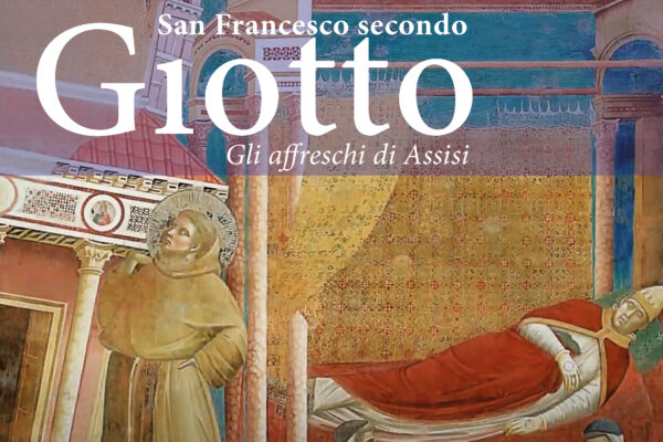 Mostra | San Francesco secondo Giotto | Milano